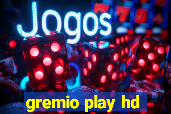 gremio play hd